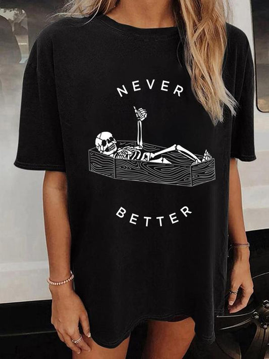 Women'S Never Better & Skeleton round Neck Tees, Summer Clothes Women, Graphic Tees, T Shirts for Women, Comfort Crewneck Shortsleeve Grunge Tshirt, Lady Teen Girls Clothes, Plz Order a Size Up